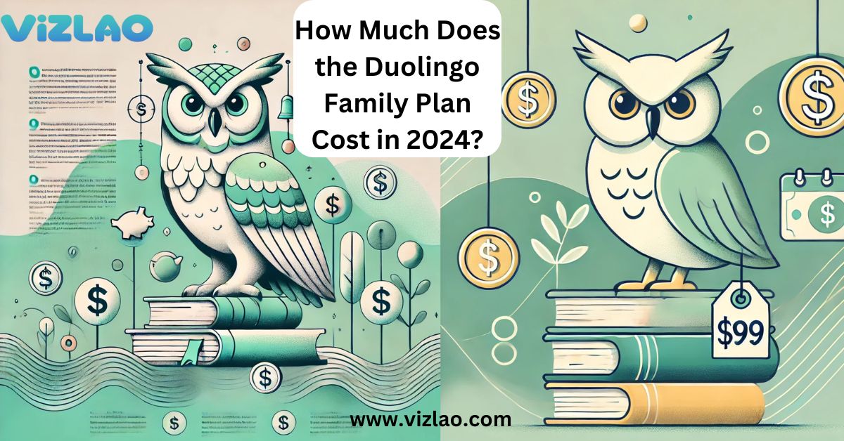 How Much Does the Duolingo Family Plan Cost in 2024?