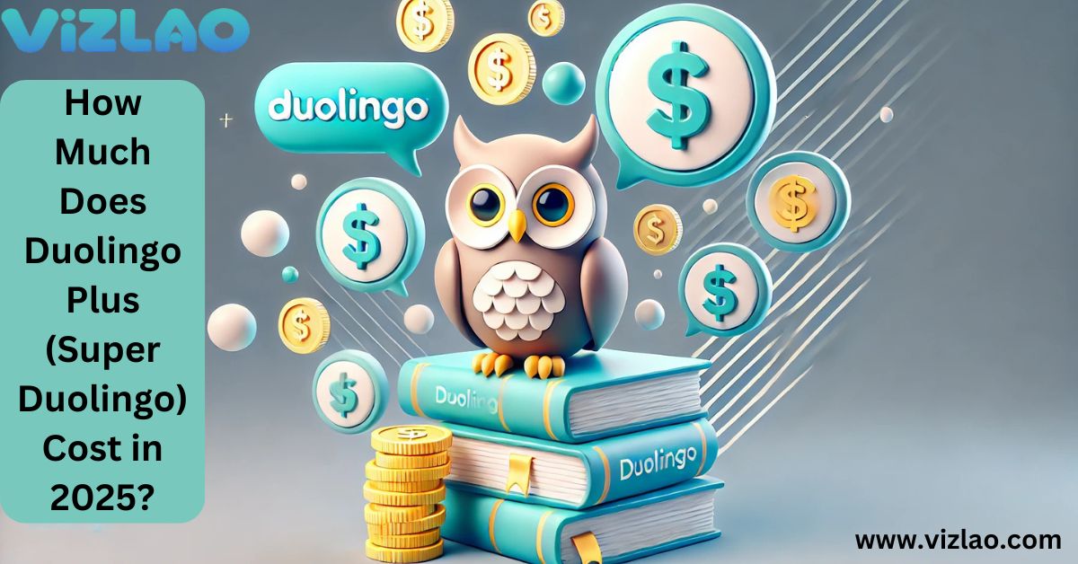 How Much Does Duolingo Plus (Super Duolingo) Cost in 2025?